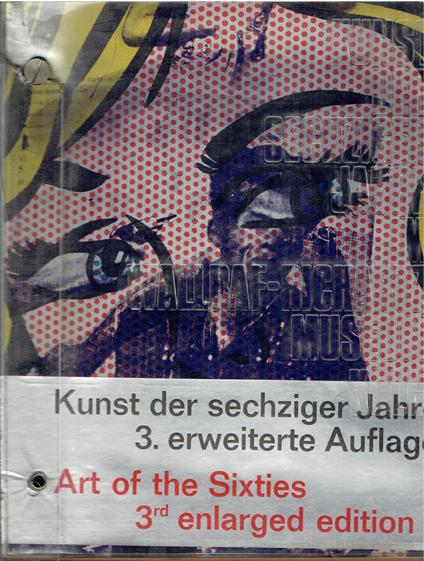 Kunst der sechziger Jahre im Wallraf-Richartz Museum Kà¶ln 1969 - (3. erweiterte Auflage) - Art of the Sixties (3rd enlarged edition) - copertina