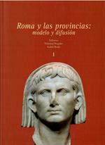 Roma y las provincias: modelo y difusiòn. 2 volumi