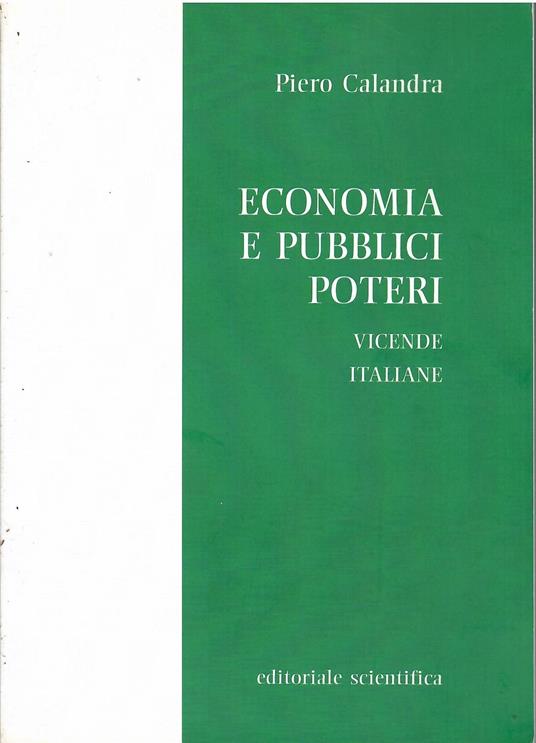 Economia e pubblici poteri. Vicende italiane - Piero Calandra - copertina