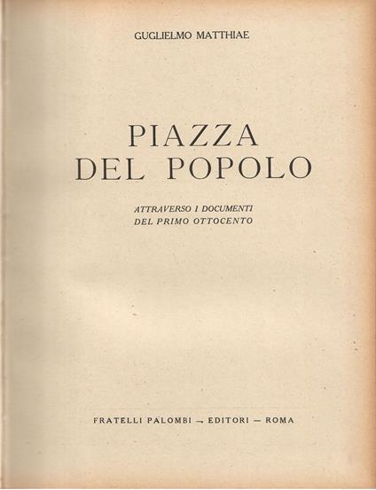 Piazza del Popolo attraverso i documenti del primo ottocento - Guglielmo Matthiae - copertina