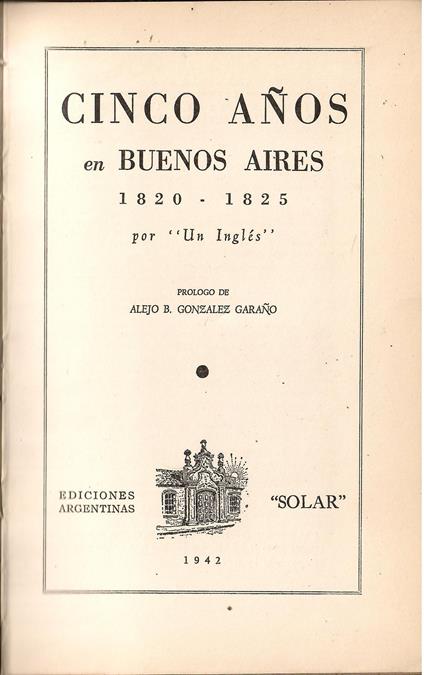 Cinco anos en Buenos Aires 1820-1825 por "Un Ingles" - Giovanni Boccaccio - copertina