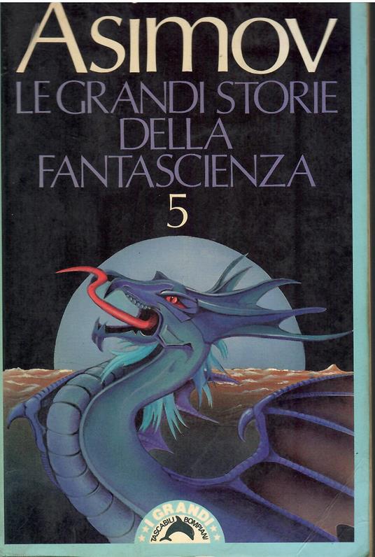 Le grandi storie della fantascienza 5 - Isaac Asimov - copertina