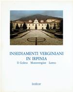 Insediamenti verginiani in Irpinia - Il Goleto Montevergine Loreto