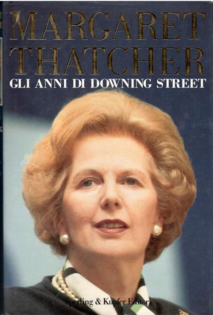 Gli anni di Downing Street - Margaret Thatcher - copertina