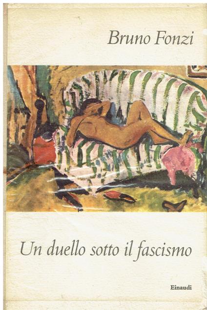 Un duello sotto il fascismo - Bruno FonzI - copertina
