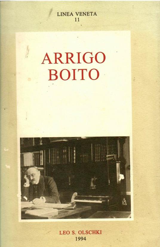 Arrigo Boito. Atti del Convegno internazionale di studi dedicato al centocinquantesimo della nascita - G. Morbelli - copertina
