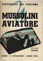 Mussolini aviatore