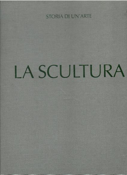 Storia di un'arte. La scultura - copertina