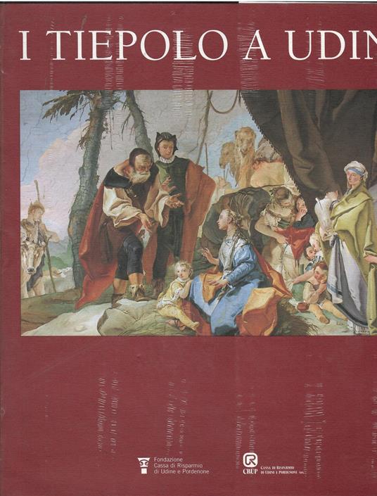 I Tiepolo a Udine - Aldo Rizzi - copertina