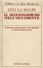 Il mezzogiorno nell'Occidente. Antologia degli scritti e dei discorsi