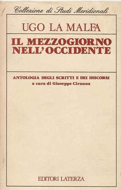 Il mezzogiorno nell'Occidente. Antologia degli scritti e dei discorsi - Ugo La Malfa - copertina