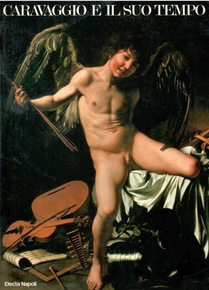 Caravaggio e il suo tempo. Napoli '85 - copertina