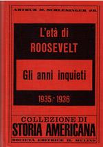 L' età di Rooselvelt 1935-1936 - Gli anni inquieti