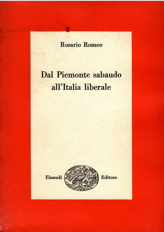 Dal Piemonte sabaudo all'Italia liberale - Rosario Romeo - copertina
