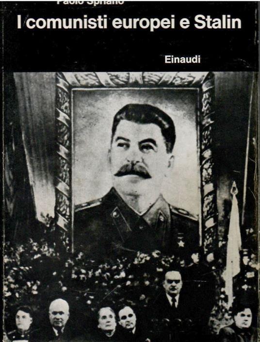 I Comunisti Europei E Stalin - Paolo Spriano - copertina