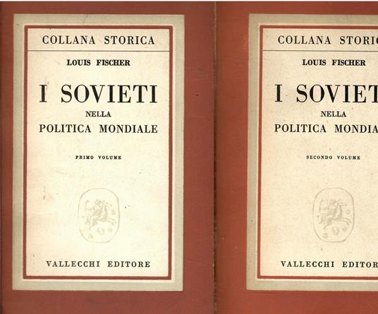 I sovieti nella politica mondiale (1917-1929) - Louis Fischer - copertina