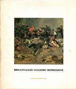 Brigantaggio Lealismo Repressione Nel Mezzogiorno 1860-1870