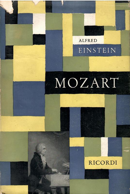 W. A. Mozart - Il carattere e l'opera - Alfred Einstein - copertina