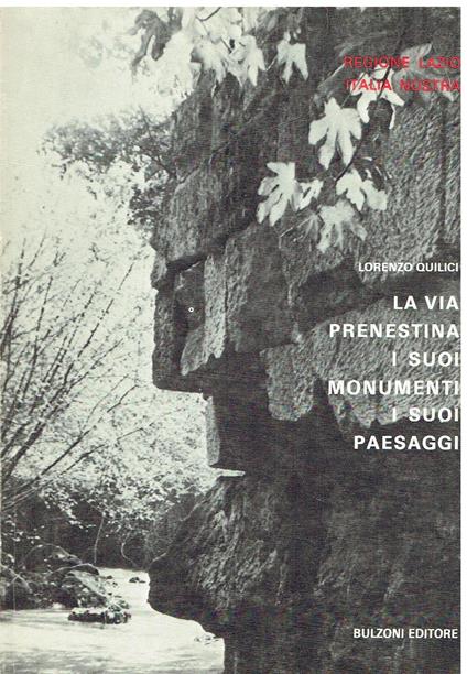 La via Prenestina i suoi monumenti i suoi paesaggi - Lorenzo Quilici - copertina
