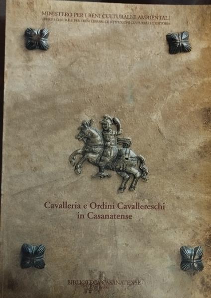 Cavalleria e ordini cavallereschi in Casanatense - Autori Vari - copertina