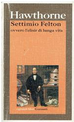 Settimio Felton ovvero l'elisir di lunga vita