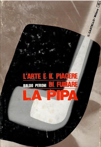L' arte e il piacere di fumare la pipa - Baldo Peroni - copertina