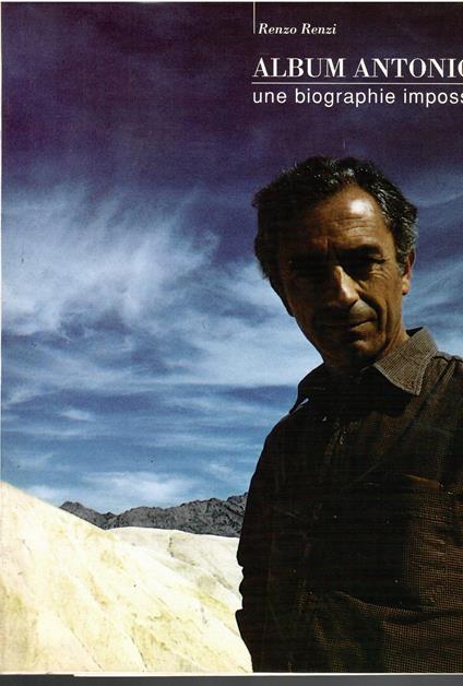 Album Antonioni. Une biographie impossible - Renzo Renzi - copertina