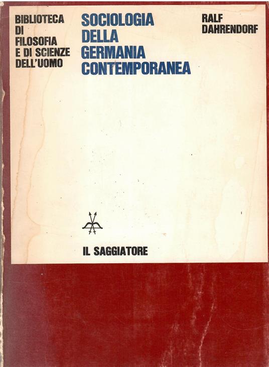 Sociologia della Germania contemporanea - Ralf Dahrendorf - copertina