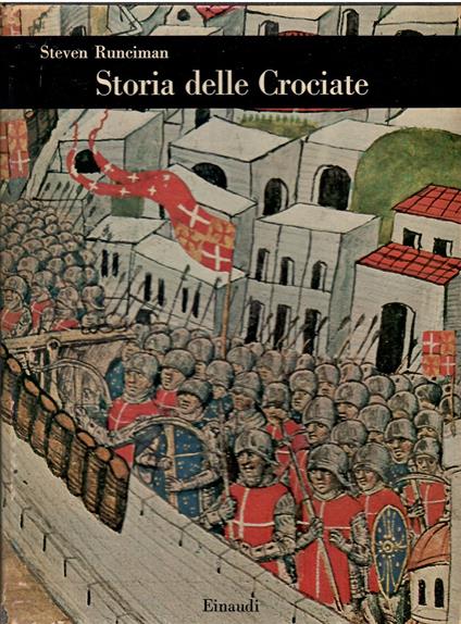 Storia delle Crociate - Steven Runciman - copertina