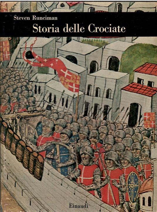 Storia delle Crociate - Steven Runciman - copertina