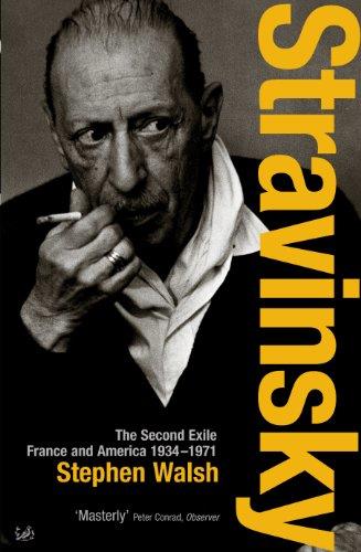 Stravinsky (Volume 2): The Second Exile: France and America, 1934 - 1971 - Stephen Walsh - copertina