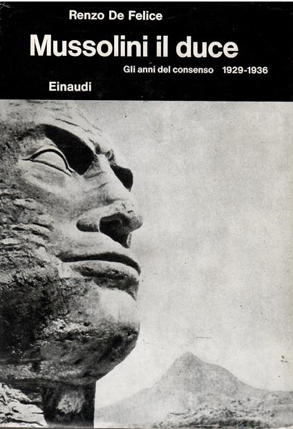 Mussolini. Il duce. Gli anni del consenso (1929-1936) (Vol. 3/1) - Renzo De Felice - copertina