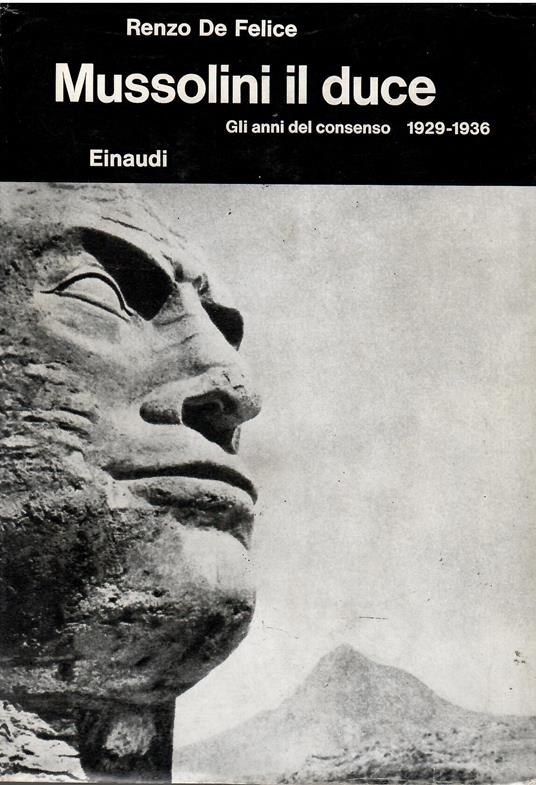 Mussolini. Il duce. Gli anni del consenso (1929-1936) (Vol. 3/1) - Renzo De Felice - copertina