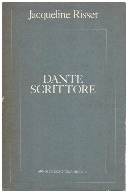 Dante scrittore - Jacqueline Risset - copertina