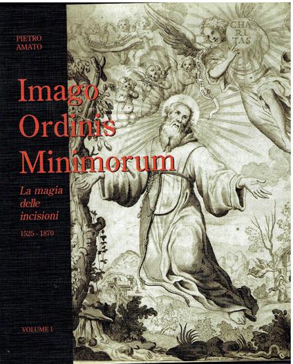 Imago Ordinis Minimorum. La magia delle incisioni 1525-1870. 3 voll - Pietro Adamo - copertina