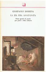 La zia era assatanata Primi giochi di parole per poeti e folle solitarie