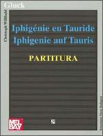 Gluck: Iphigenie En Trauride - Partitura