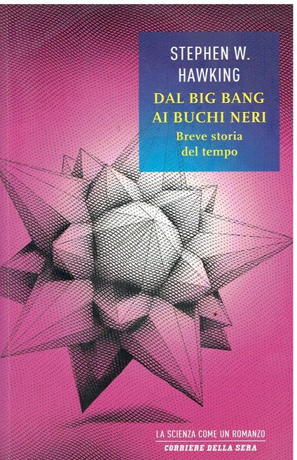 Dal big bang ai buchi neri. Breve storia del tempo - Stephen Hawking - copertina