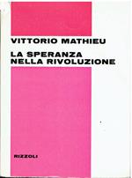 La speranza nella rivoluzione. Saggio fenomenologico