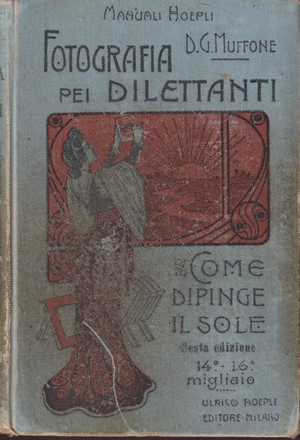 Come dipinge il sole. Manuale di fotografia per dilettanti - copertina