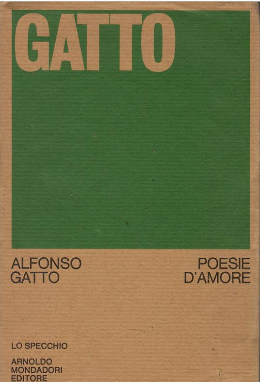 Poesie d'amore (1941-'49, 1960-'72) - Alfonso Gatto - copertina