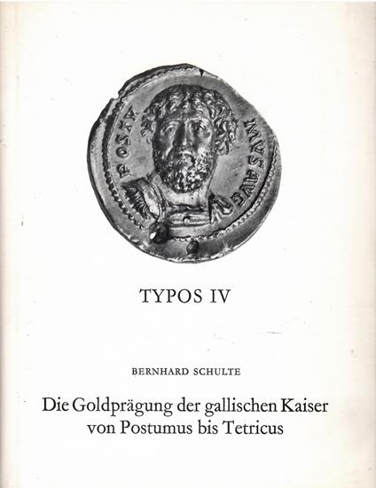 Die Goldprägung der gallischen Kaiser von Postumus bis Tetricus - copertina