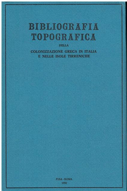 Bibliografia topografica della colonizzazione greca in Italia e nelle isole tirreniche. Siti: Gargara-Lentini (Vol. 8) - copertina