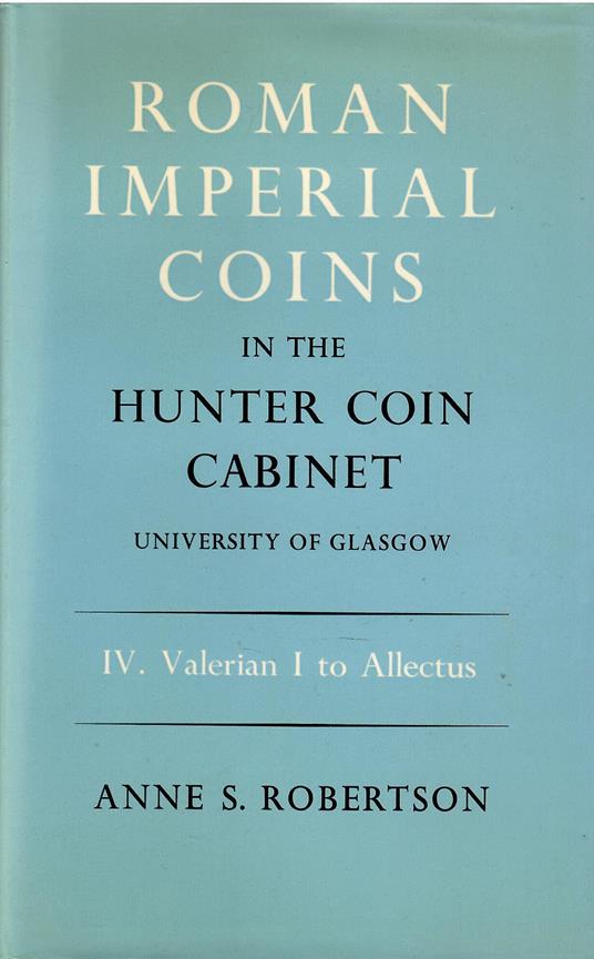 Roman Imperial Coins in the Hunter Coin Cabinet IV Anne S. Robertson - copertina