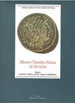 MUSEO CLAUDIO FAINA DI ORVIETO. Monete etrusche e italiche, greche, romane repubblicane