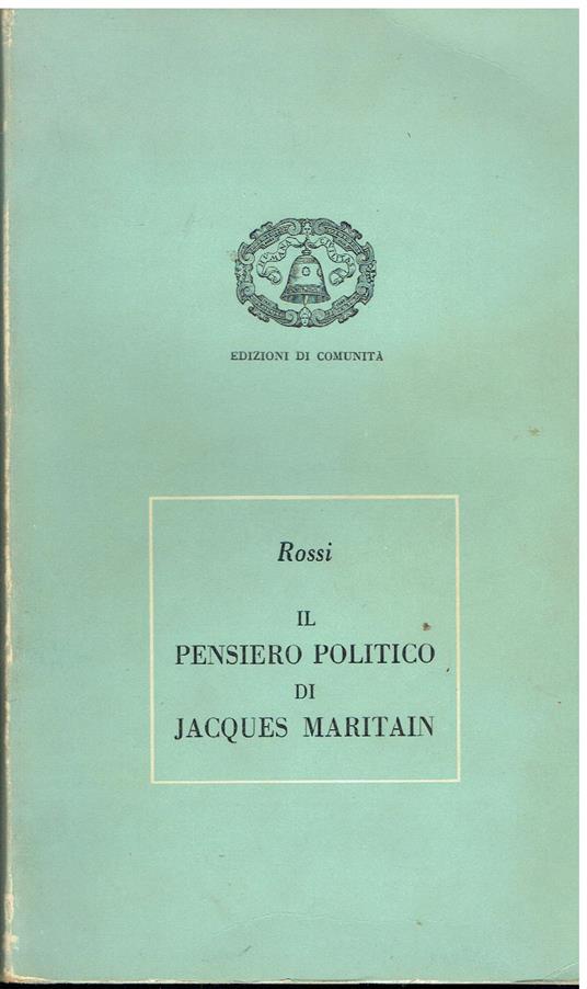 il pensiero politico di Jacques Maritain - Emilio Rossi - copertina