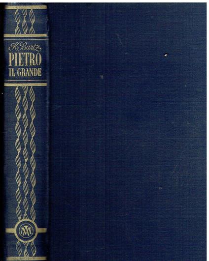 Pietro il Grande - Karl Bartz - copertina