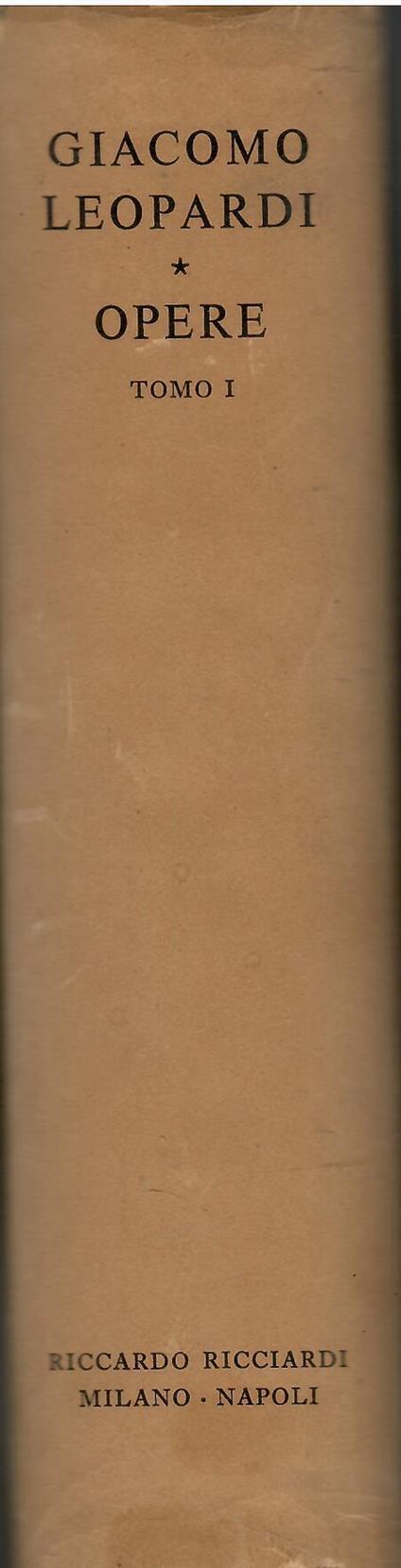 Opere. Tomo I - Giacomo Leopardi - copertina