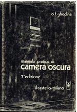 Manuale pratico di camera oscura