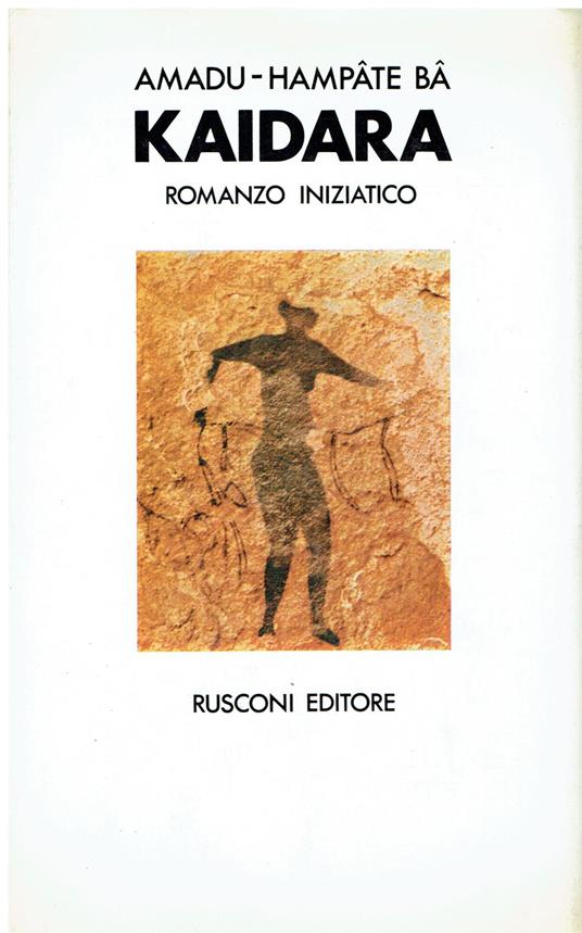 Kaidara romanzo iniziatico - Amadou Hampâté Bâ - copertina